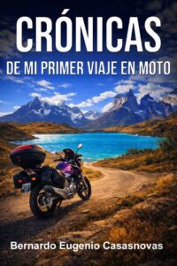 Libro Cronicas de mi Primer Viaje en Moto