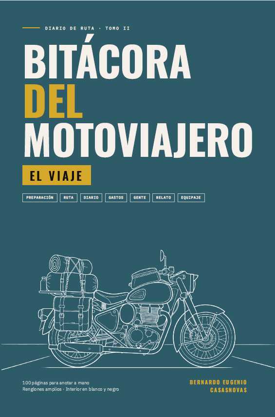Tapa de la Bitácora del Motoviajero, Tomo II: El Viaje