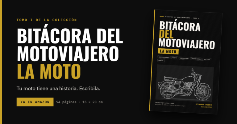 Bitácora del Motoviajero, Tomo I: La Moto. Cuaderno de mantenimiento para motos de Bernardo Eugenio Casasnovas, disponible en Amazon